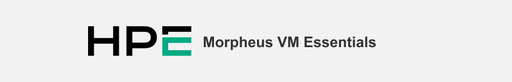 HPE Morpheus VM Essentials HPE Morpheus VM Essentials