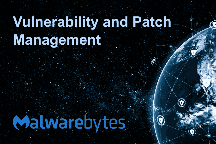 Malwarebytes Vulnerability and Patch Management ist Admins Liebling